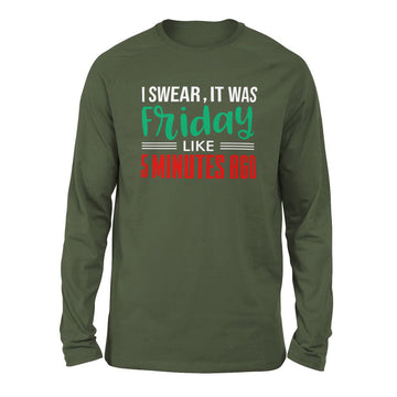 I Swear, It Was Friday Like 5 Minutes Ago Men/Unisex Drop Shoulder Sweatshirt in Military Green color